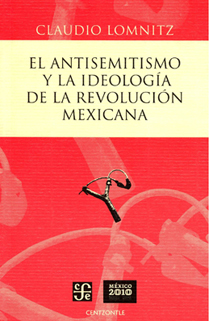 El antisemitismo y la ideología de la Revolución mexicana SD-02