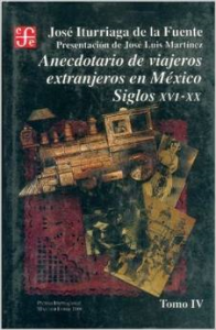 Anecdotario de viajeros extranjeros en México : siglos XVI-XX, IV -SD-02-9681637089