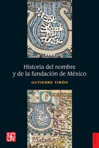 Historia del nombre y de la fundación de México SD-02 9681638921