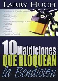 10 Maldiciones que bloquean la Bendicion AD-03-9780883685853