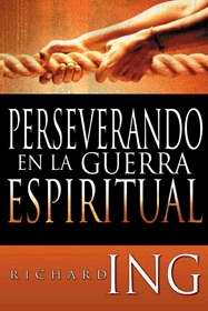 Perseverando en la guerra espiritual AD-03-9781603740494