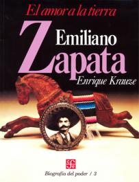 Biografia del poder, 3: Emiliano Zapata, el amor a la tierra SD-02 978968162288X